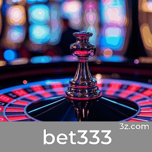 bet333: Bônus Incríveis e Ofertas Exclusivas para Você